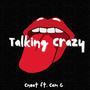Talking Crazy (feat. Cam G) [Explicit]