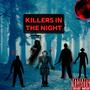 Killers In The Night (Explicit)