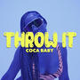 Throw It (Explicit)