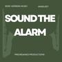 Sound The Alarm (feat. AngelRey)