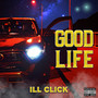 Good Life (Explicit)