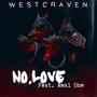 No Love (feat. Real One) [Explicit]