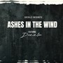 Ashes In The Wind