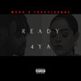 Ready 4 Ya (Explicit)