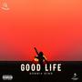 Good Life (Explicit)