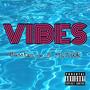 Vibes (feat. B MaTiKk) [Explicit]