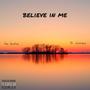 Believe in me (feat. Chuloway) [Explicit]