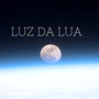 Luz da Lua (Explicit)