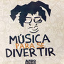 Música para Se Divertir