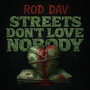 Streets Dont Love Nobody (Explicit)