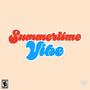 Summertime Vibe (Explicit)