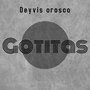 Gotitas (Explicit)