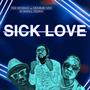 Sick Love (feat. Demmie Vee & Small Terry) [Explicit]