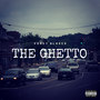 The Ghetto (Explicit)