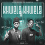 Khwela Khwela (Explicit)