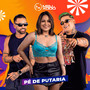 Pé de Putaria (Explicit)