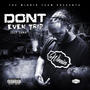 Don't Even Trip (Explicit)