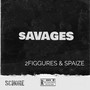 Savages (Explicit)