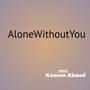 AloneWithoutYou