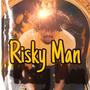 Risky Man (Explicit)