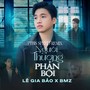 Người Thương Phản Bội (PTbis Speed Remix)