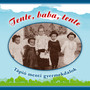 Tente, baba, tente: Tápió menti gyermekdalok