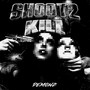 Shoot2Kill (Explicit)