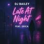 Late At Night (feat. Erica) [Explicit]