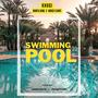 Swimming Pool (feat. bunta king, unick flows) [Explicit]