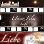 Unser Film heißt Liebe