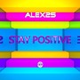 Stay Positive