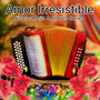 Amor Irresistible