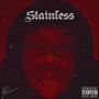 Stainless (Explicit)