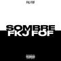 Sombre (Explicit)