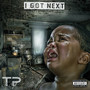 I Got Next (Explicit)