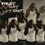 First Day Out (Explicit)