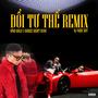 Đổi Tư Thế Remix (feat. Bình Gold & Andree Right Hand)