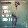 GOD,LOVE&theGHETTO