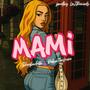 MAMI (feat. Sheylowhite)