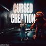 CURSED CREATIONS (Explicit)
