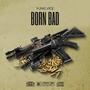 Born Bad (Explicit)