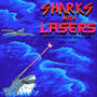 Sharks With Lazers