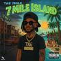 7 Mile Island (Explicit)