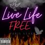 Live Life Free (Live) [Explicit]