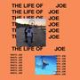The Life Of Joe (Explicit)