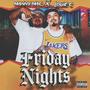 Friday Nights (feat. Manny Mac) [Explicit]