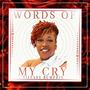 WORDS OF MY CRY (feat. Tiffany Bumphis )