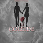 Collide