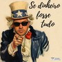 Se dinheiro fosse tudo (Explicit)