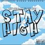 Stay High (feat. KK Rue & Baby Blue JB) [Explicit]